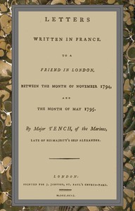 Book cover of "Letters written in France, to a friend in London, between the month of November 1794, and the month of May 1795"