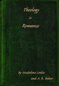 Book cover of "Theology in romance : or, the catechism and the Dermott family"
