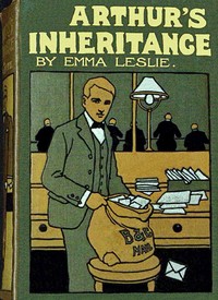 Book cover of "Arthur's inheritance : $b or, How he conquered"