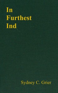 Book cover of "In furthest Ind : $b The narrative of Mr Edward Carlyon of the honourable East India Company's service"