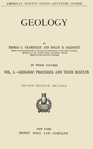 Book cover of "Geology, Vol. 1 [of 3] : $b Geologic processes and their results"