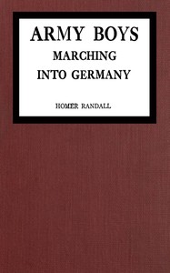 Book cover of "Army Boys marching into Germany : or, Over the Rhine with the Stars and Stripes"