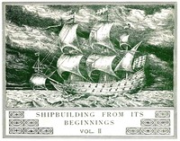 Book cover of "Shipbuilding from its beginnings. Vol. 2 (of 3)"