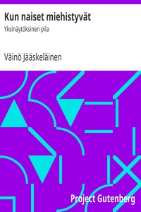 Book cover of "Kun naiset miehistyvät : $b Yksinäytöksinen pila"