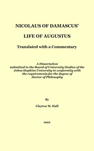 Book cover of "Nicolaus of Damascus' life of Augustus : $b Translated with a commentary"