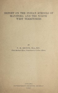 Book cover of "Report on the Indian schools of Manitoba and the North-West Territories"