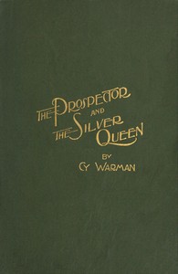 Book cover of "The Prospector, and The Silver Queen"