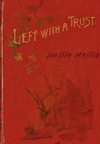 Book cover of "Left with a trust"