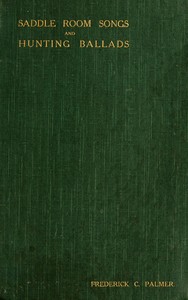 Book cover of "Saddle room songs and hunting ballads"