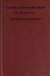 Book cover of "George Bernard Shaw, his life and works : $b a critical biography (authorized)"