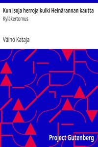 Book cover of "Kun isoja herroja kulki Heinärannan kautta : $b Kyläkertomus"