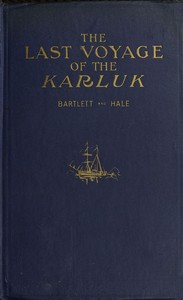 Book cover of "The last voyage of the Karluk : $b Flagship of Vilhjalmar Stefansson's Canadian Arctic expedition of 1913-16"