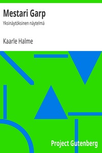 Book cover of "Mestari Garp : $b Yksinäytöksinen näytelmä"