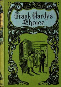 Book cover of "Frank Hardy's choice, and what came of it"