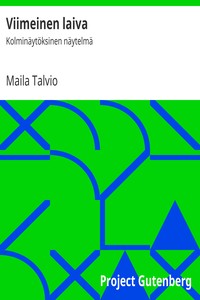 Book cover of "Viimeinen laiva : $b Kolminäytöksinen näytelmä"
