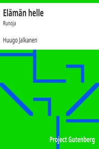 Book cover of "Elämän helle : Runoja"