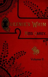 Book cover of "Queenie's whim, Volume 2 (of 3) : A novel"
