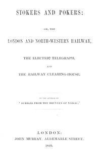 Book cover of "Stokers and pokers : or, The London and North-Western Railway, the electric telegraph, and the railway clearing-house"