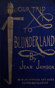 Book cover of "Our trip to Blunderland : or, grand excursion to Blundertown and back"