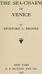 Book cover of "The sea-charm of Venice"