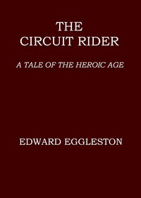 Book cover of "The circuit rider : $b A tale of the heroic age"