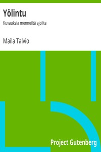 Book cover of "Yölintu : $b Kuvauksia menneiltä ajoilta"
