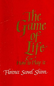 Book cover of "The game of life and how to play it"