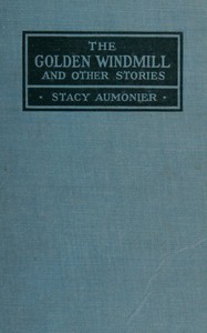 Book cover of "The golden windmill, and other stories"