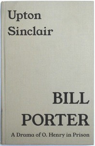 Book cover of "Bill Porter : $b A drama of O. Henry in prison"