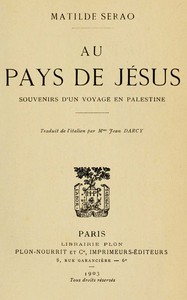 Book cover of "Au pays de Jésus : souvenirs d'un voyage en Palestine"