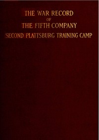 Book cover of "The war record of the Fifth Company, New England Regiment, Second Plattsburg Training Camp"