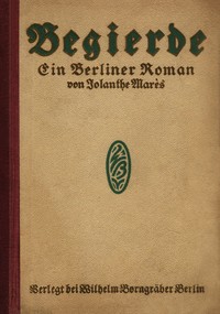 Book cover of "Begierde : $b Ein Berliner Roman"