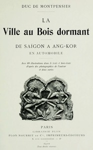 Book cover of "La Ville au Bois dormant : De Saïgon à Ang-Kor en automobile"