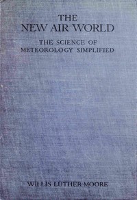 Book cover of "The new air world : $b The science of meteorology simplified"