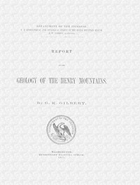 Book cover of "Report on the geology of the Henry Mountains"