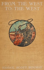 Book cover of "From the West to the West : $b Across the plains to Oregon"