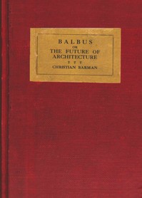 Book cover of "Balbus; or, the future of architecture"