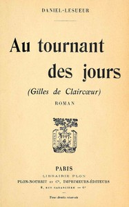 Book cover of "Au tournant des jours (Gilles de Claircœur) : $b roman"