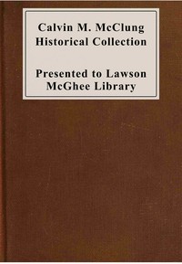Book cover of "Calvin Morgan McClung historical collection : $b of books, pamphlets, manuscripts, pictures and maps relating to early western travel and the history and genealogy of Tennessee and other southern states"