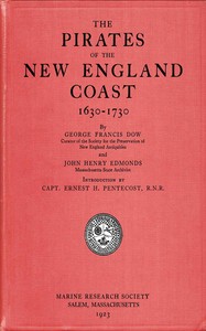 Book cover of "The pirates of the New England coast, 1630-1730"