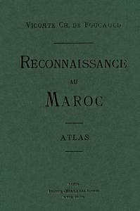 Book cover of "Reconnaissance au Maroc, 1883-1884 (Atlas)"