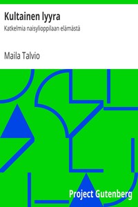 Book cover of "Kultainen lyyra : $b Katkelmia naisylioppilaan elämästä"