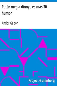 Book cover of "Petúr meg a dinnye és más 30 humor"