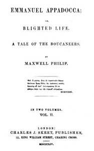 Book cover of "Emmanuel Appadocca; or, Blighted life, Volume 2 (of 2) : A tale of the boucaneers"