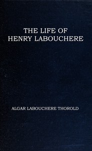 Book cover of "The life of Henry Labouchere"