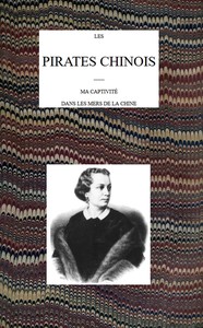 Book cover of "Les pirates chinois : Ma captivité dans les mers de la Chine"