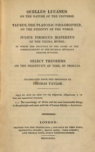 Book cover of "Ocellus Lucanus on the nature of the universe : $b Taurus, the Platonic philosopher, on the eternity of the world. Julius Firmicus Maternus of the thema mundi. Select theorems on the perpetuity of time, by Proclus."