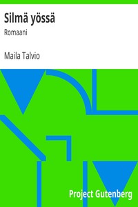 Book cover of "Silmä yössä : $b Romaani"