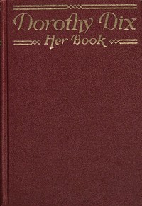 Book cover of "Dorothy Dix—her book : $b Every-day help for every-day people"