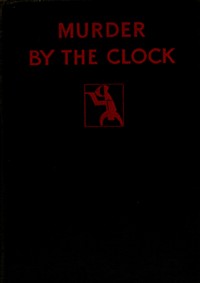 Book cover of "Murder by the clock"